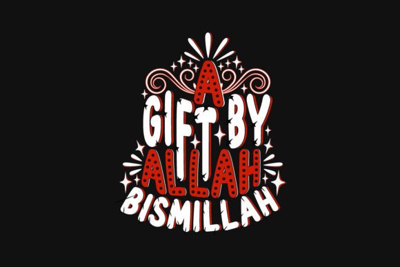 A Gift by Allah Islamic Quote SVG for Graphics and Crafts
