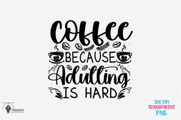 Hard Coffee Quote SVG Design for Graphics and Crafts
