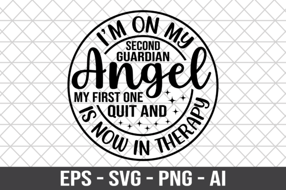 I'm on My Second Guardian Angel Graphics for Crafts