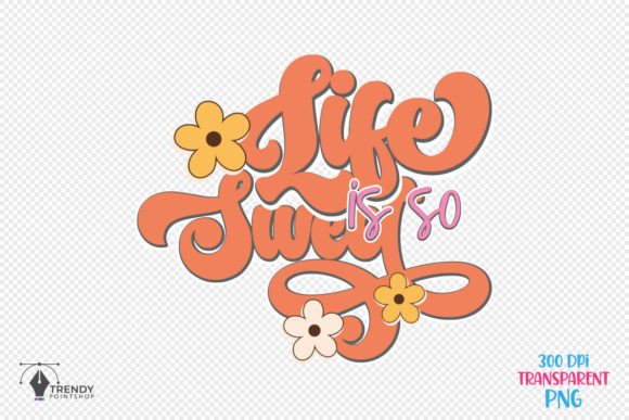 Life is so Inspiration Quote SVG PNG for Graphics and Crafts