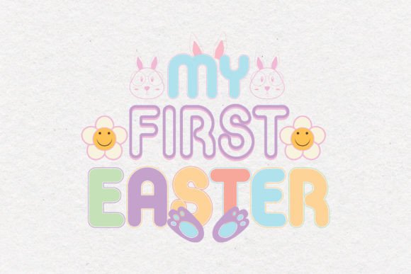 My First Easter Quote SVG Design for Crafts and Graphics