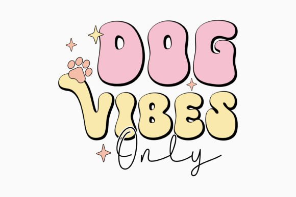 Retro Dog Vibes Only Dog Quote SVG for Crafts and Graphics