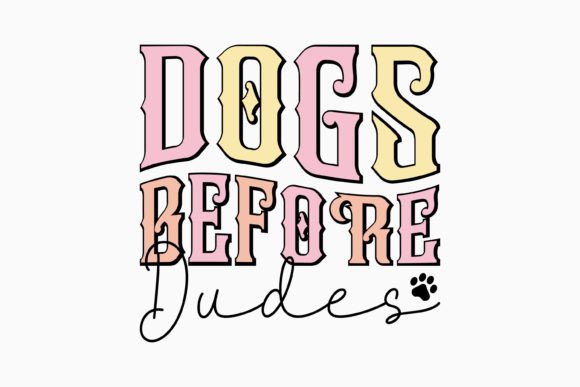 Retro Dogs Before Dudes Dog Quote SVG for Crafts and Graphics