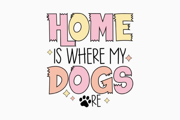 Retro Home is Where My Dog Quote SVG for Crafts and Graphics