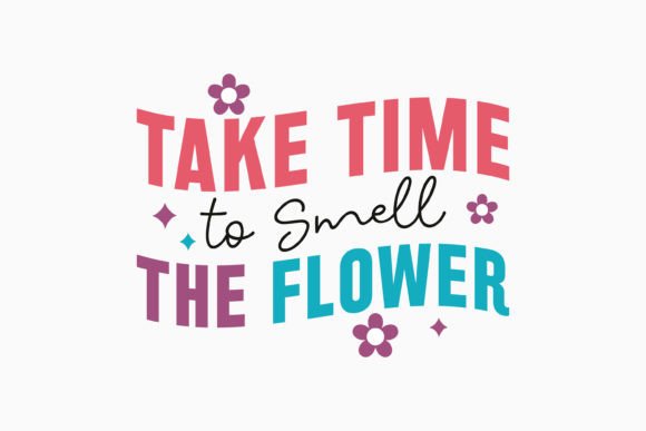 Retro Mental Health Quote SVG Take Time for Crafts and Graphics