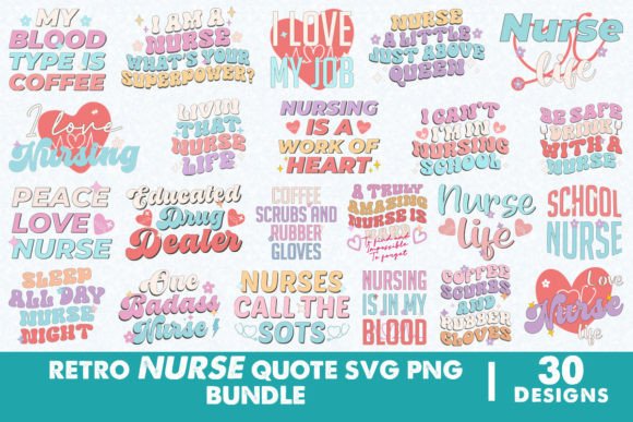 Retro Nurse Quote SVG PNG Bundle for Crafts and Graphics