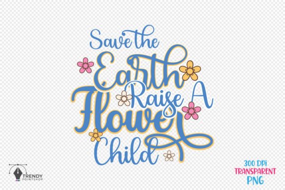 Save the Earth Inspiration Quote SVG PNG for Graphics and Crafts